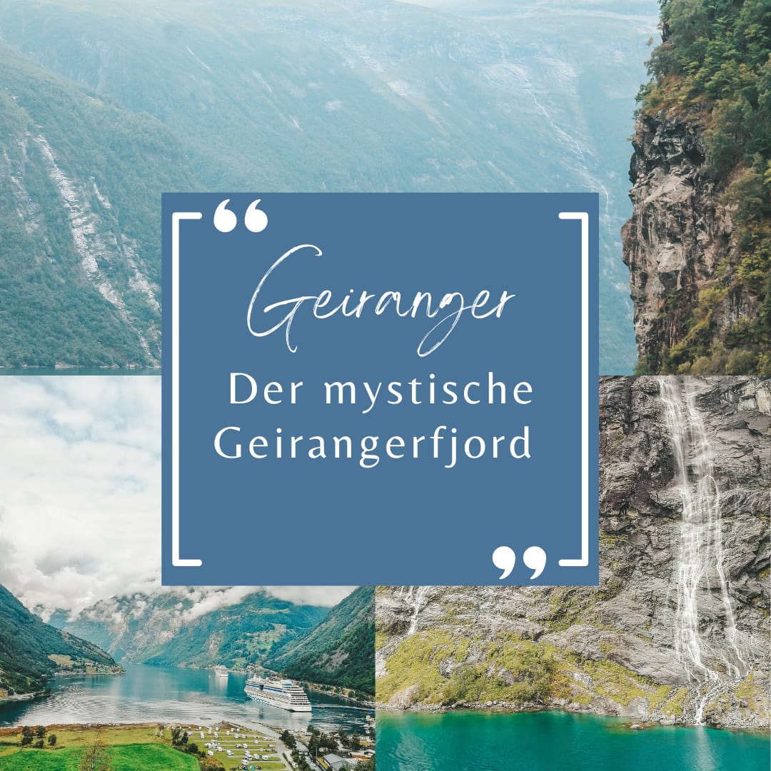Der mystische Geirangerfjord